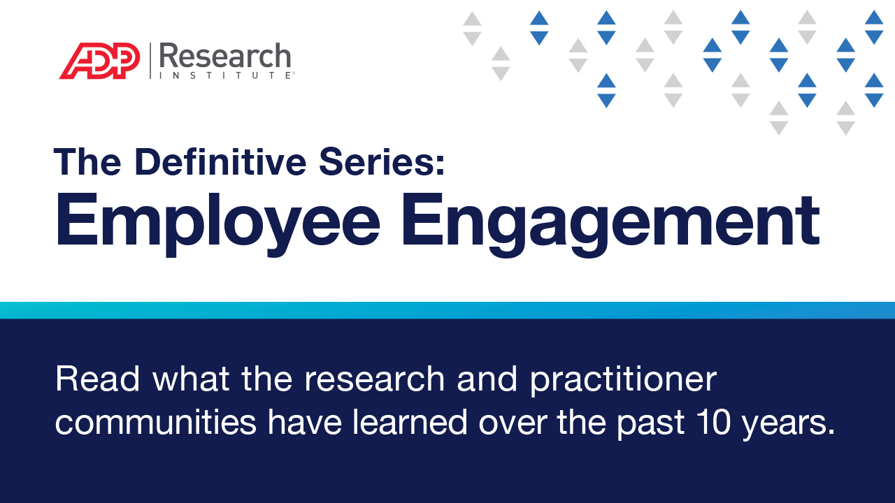 Employee Engagement Research - ADP Research Institute (ADPRI)